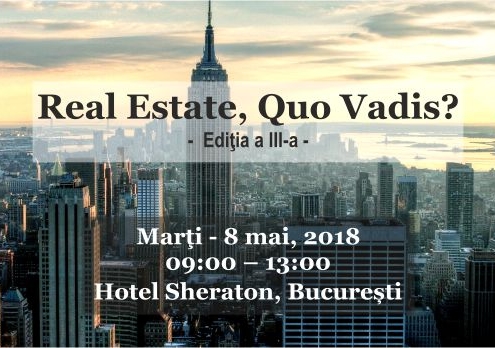 Real Estate, Quo Vadis? – editia 2018