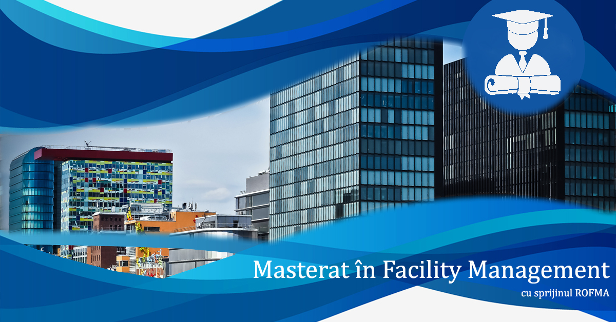 MASTERAT IN MANAGEMENTUL FACILITATILOR